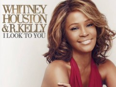 Whitney Houston R Kelly I Look to you.jpg